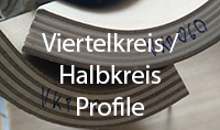 Viertelkreisprofile, Halbkreisprofile, Säulen, Lagerteile, Formholzteile